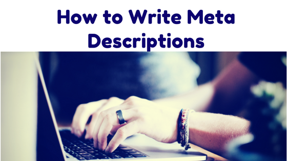 How to Write Meta Descriptions to Boost Your SEO