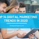 Top 14 Digital Marketing Trends in 2020 you should watch 3 The Digital Chapters
