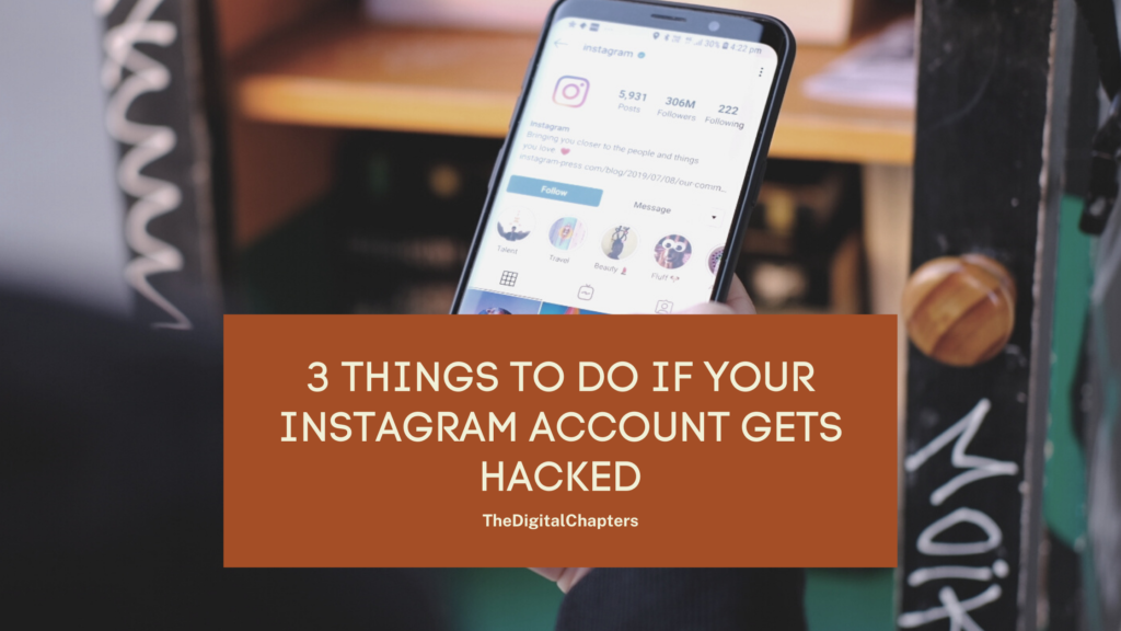 Instagram Account is Hacked? 3 Things to Do If Your Instagram Account Gets Hacked